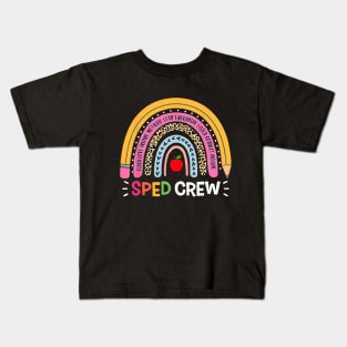 Sped Crew Rainbow Special Education Teacher Back To School Kids T-Shirt